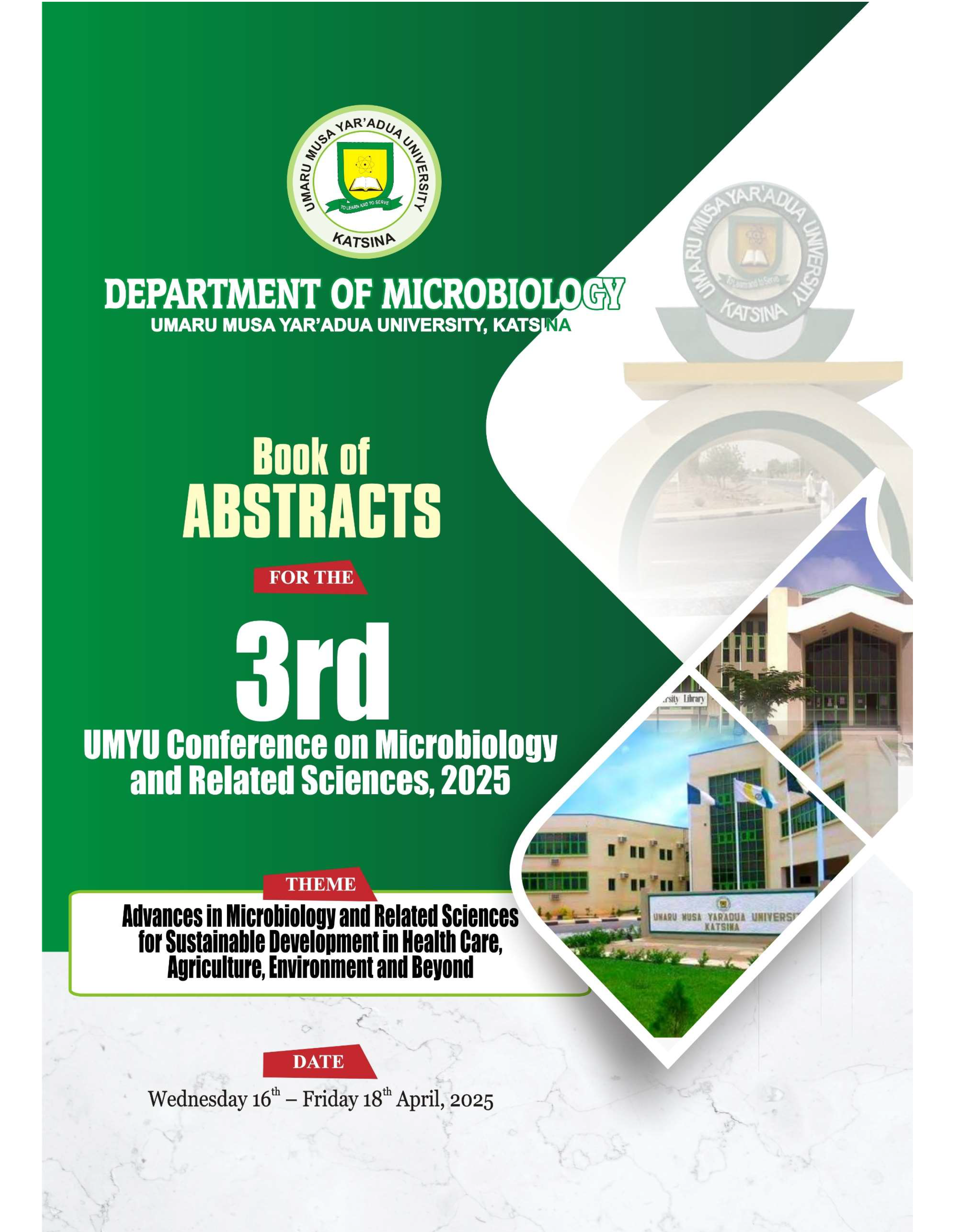 					View Proceedings of the 3rd UMYU Conference of Microbiology and Related Sciences, April 2025
				